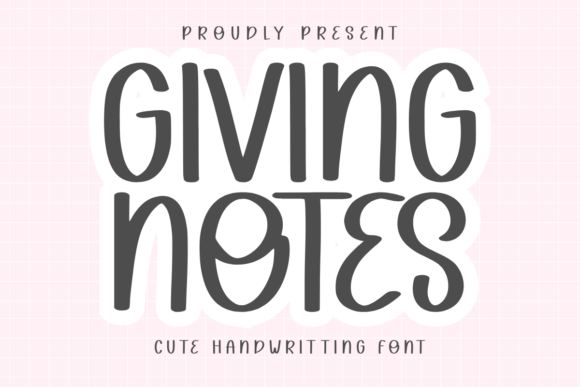 Giving Notes: A Playful Handwriting Font for Small Businesses