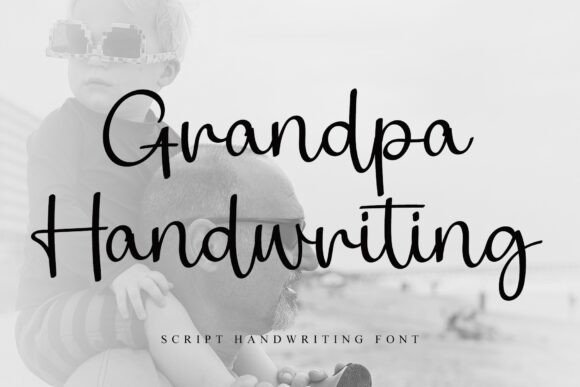 Grandpa Handwriting: A Timeless Script Font for Editorial Design