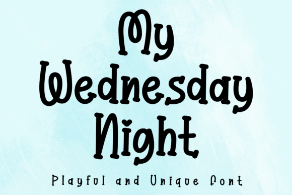 My Wednesday Night Font for Playful Editorial Design