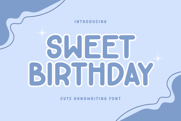 Sweet Birthday: A Warm Handwriting Font for Digital Brands