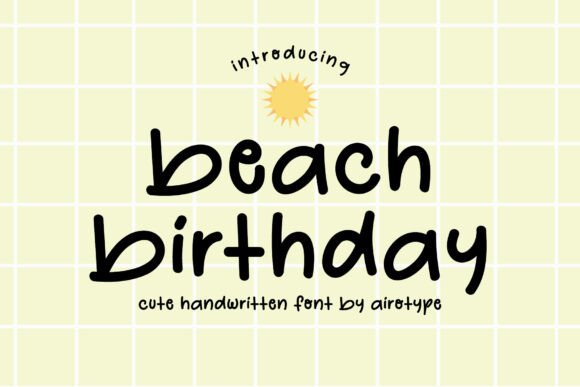 Using the Beach Birthday Font to Make Campaigns Feel Human